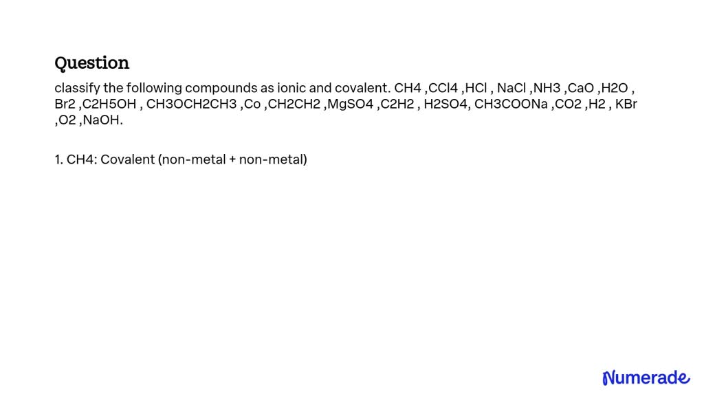 Solved Classify The Following Compounds As Ionic And Covalent Ch