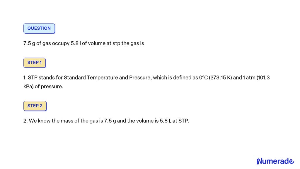 Solved G Of Gas Occupy L Of Volume At Stp The Gas Is