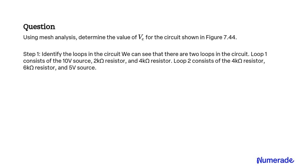 Solved Using Mesh Analysis Determine The Value Of Ve For The Circuit