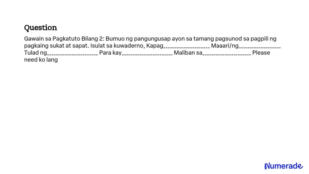 Solved Gawain Sa Pagkatuto Bilang Bumuo Ng Pangungusap Ayon Sa