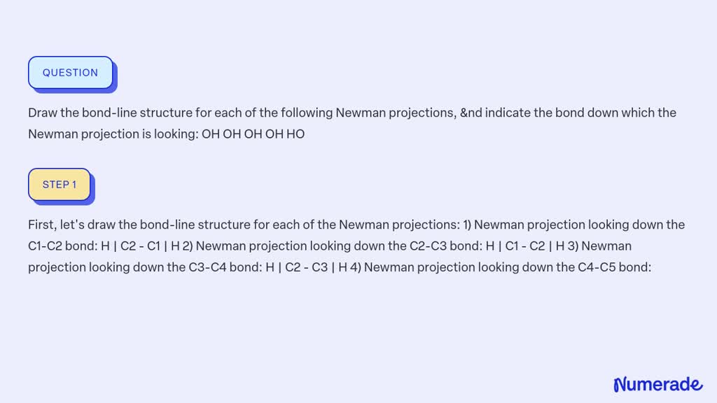 SOLVED Draw The Bond Line Structure For Each Of The Following Newman