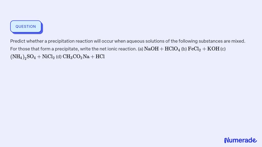 Solved Predict Whether A Precipitation Reaction Will Occur When Aqueous