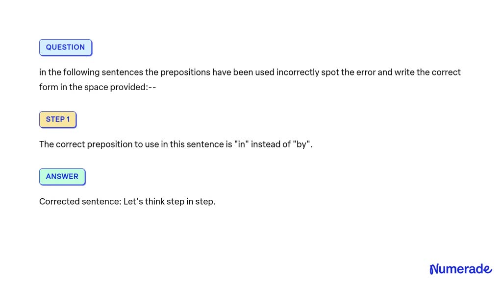 Solved In The Following Sentences The Prepositions Have Been Used