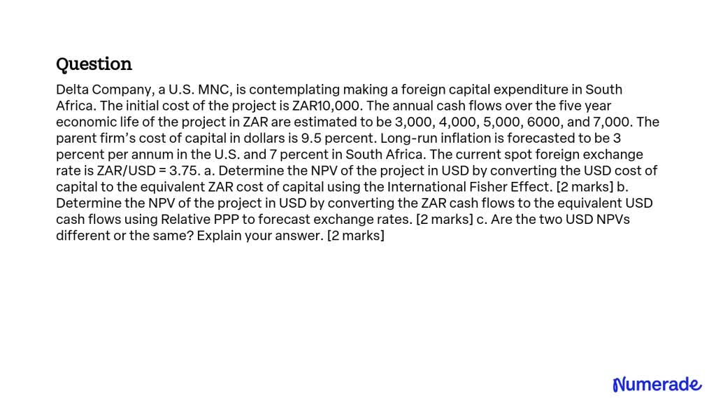 SOLVED Delta Company A U S MNC Is Contemplating Making A Foreign