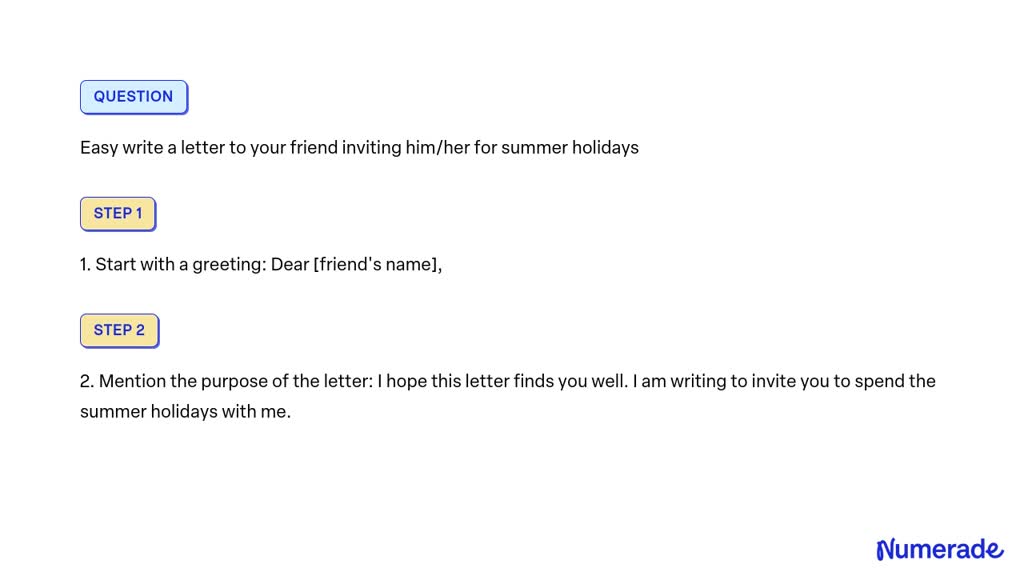 SOLVED Easy Write A Letter To Your Friend Inviting Him Her For Summer