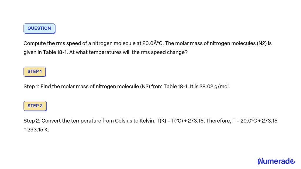 SOLVED Compute the rms speed of a nitrogen molecule at 20 0ÂC The