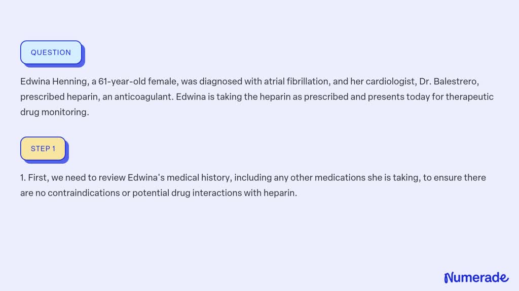 SOLVED Edwina Henning A 61 Year Old Female Was Diagnosed With Atrial