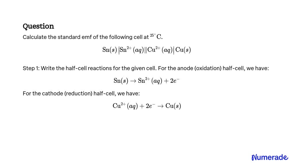 SOLVED Calculate The Standard Emf Of The Following Cell At 25 C Sn