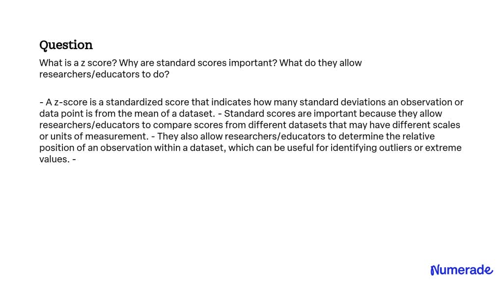 Solved What Is A Z Score Why Are Standard Scores Important What Do