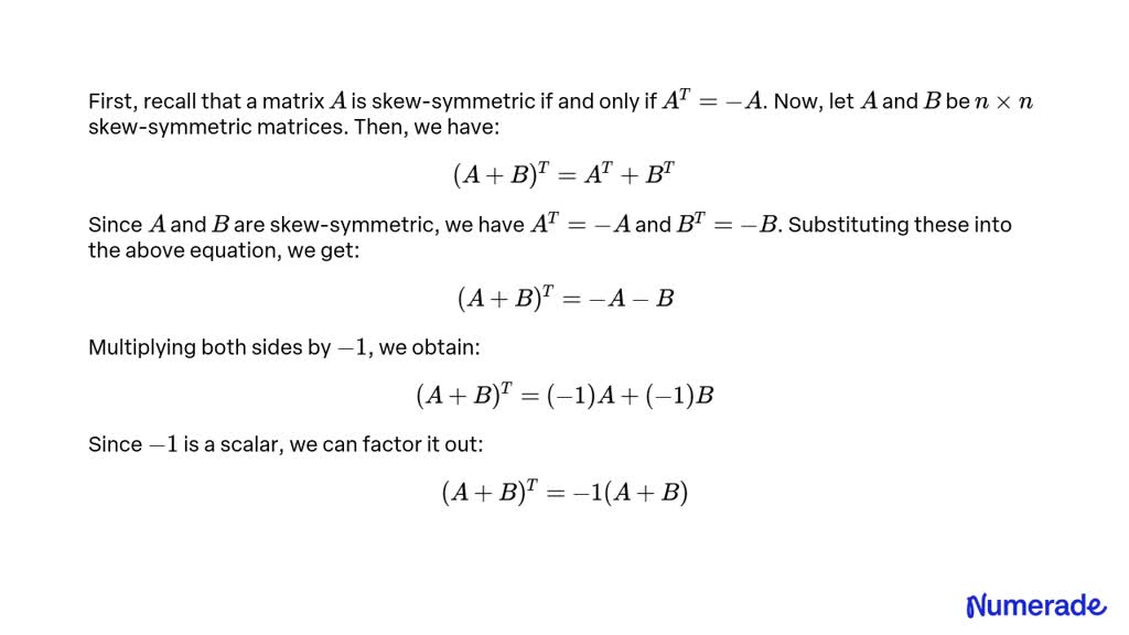 VIDEO Solution Prove That If A And B Are N N Skew Symmetric Matrices