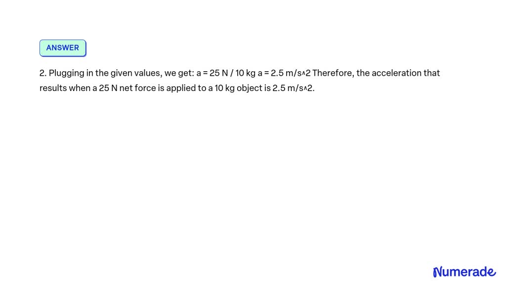 Solved Determine The Accelerations That Result When A N Net Force