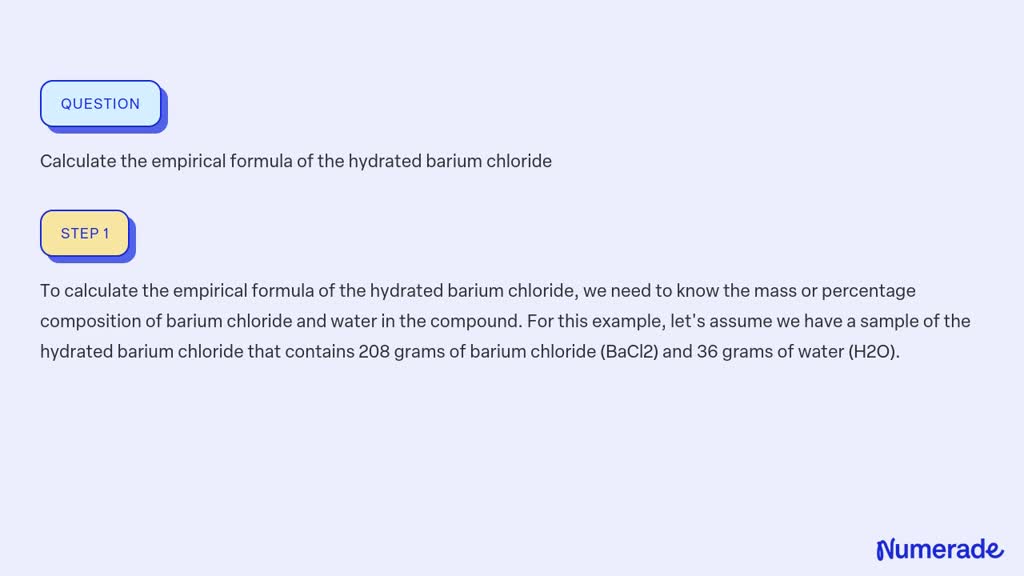 SOLVED Calculate The Empirical Formula Of The Hydrated Barium Chloride