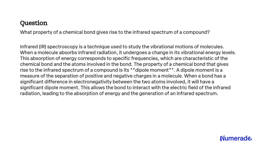 SOLVED What Property Of A Chemical Bond Gives Rise To The Infrared