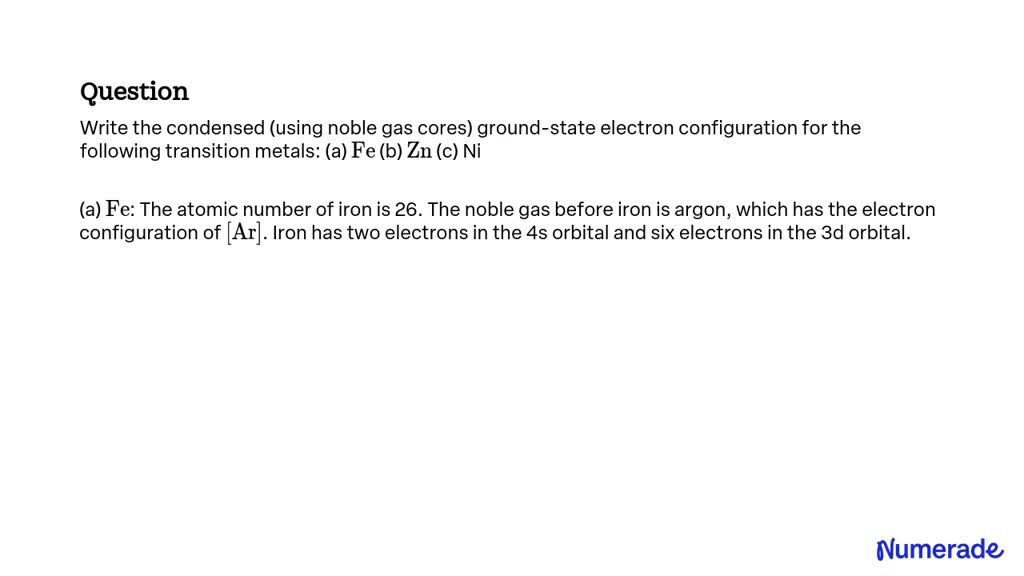 Solved Write The Condensed Using Noble Gas Cores Ground State