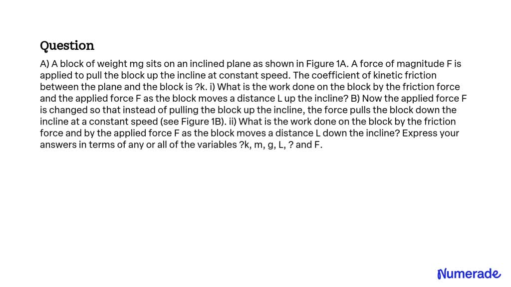 Solved A A Block Of Weight M G Sits On An Inclined Plane As Shown In