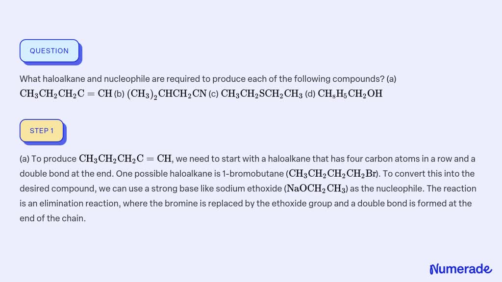 SOLVED What Haloalkane And Nucleophile Are Required To Produce Each