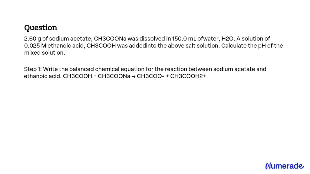 Solved G Of Sodium Acetate Ch Coona Was Dissolved In Ml