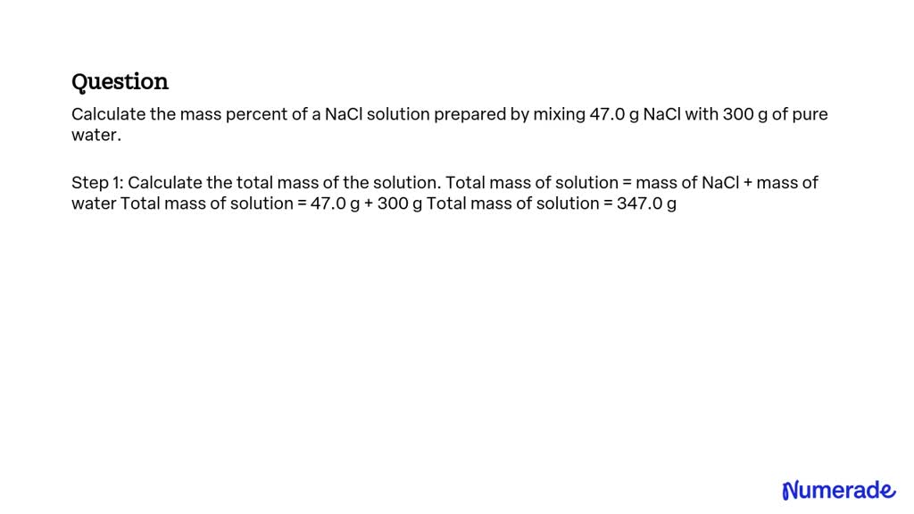 SOLVED Calculate The Mass Percent Of A NaCl Solution Prepared By