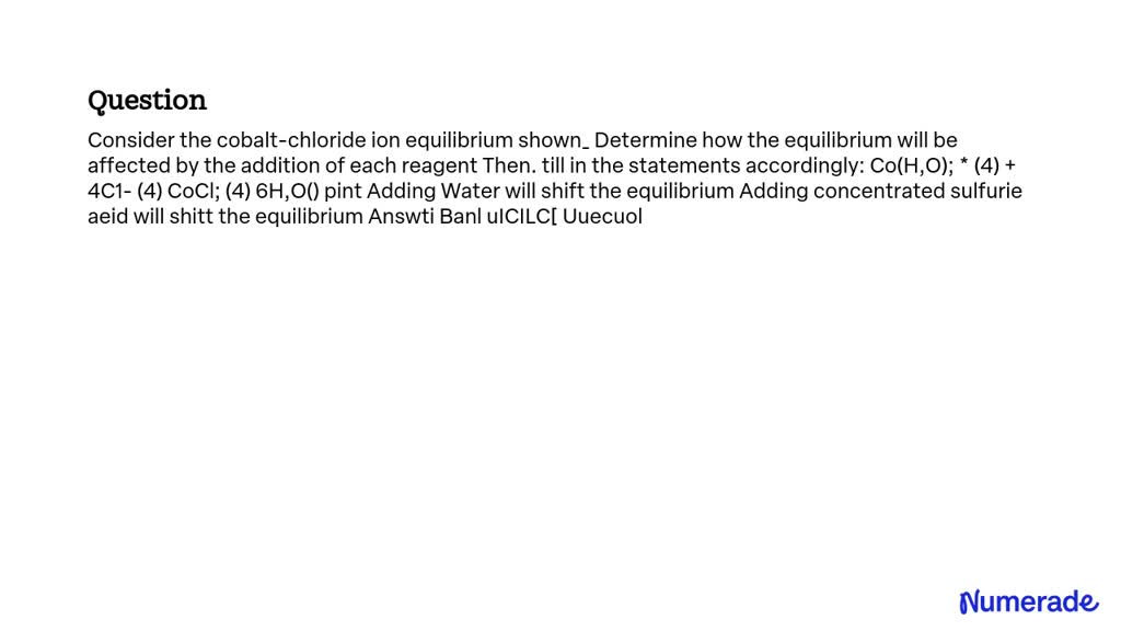 Solved Consider The Cobalt Chloride Ion Equilibrium Shown Determine