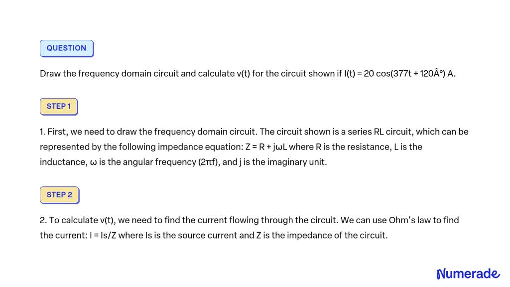 SOLVED Draw The Frequency Domain Circuit And Calculate V T For The