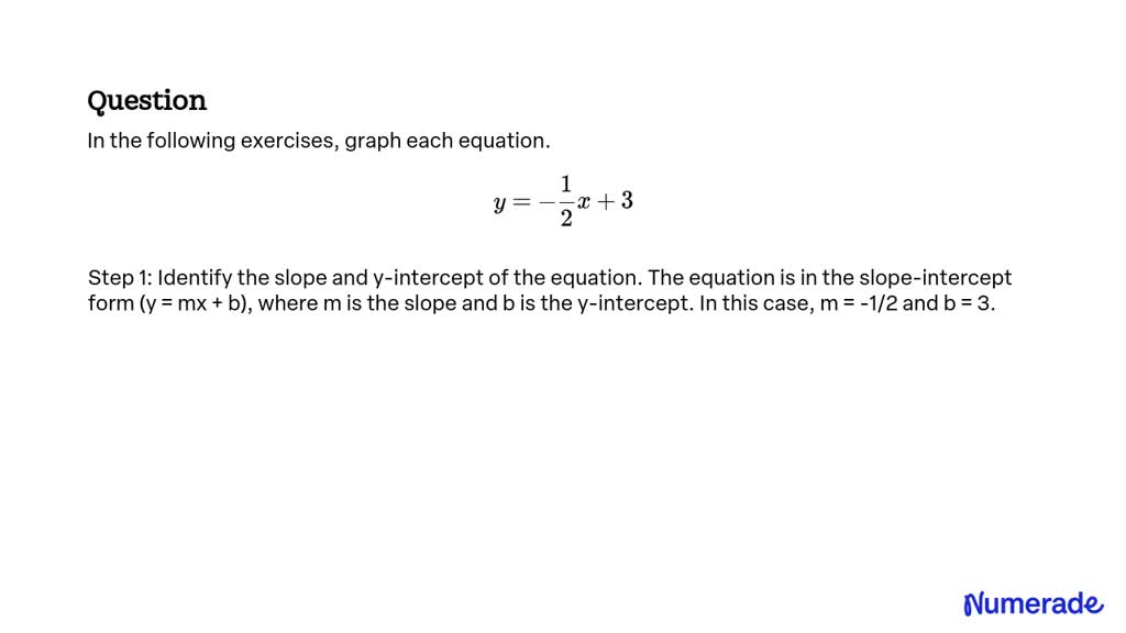 SOLVED In The Following Exercises Graph Each Equation Y 1 2 X 3