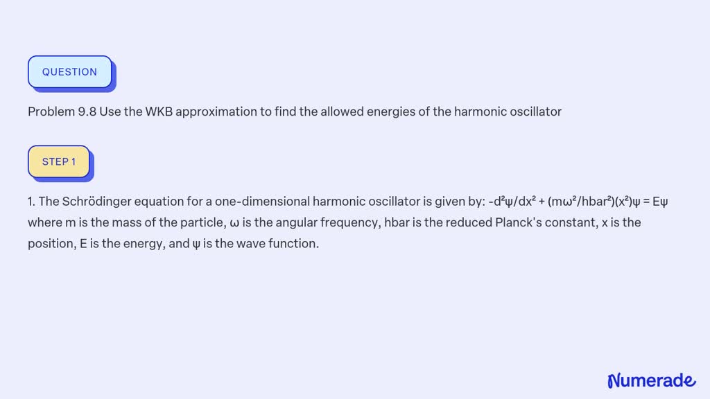 Solved Problem Use The Wkb Approximation To Find The Allowed