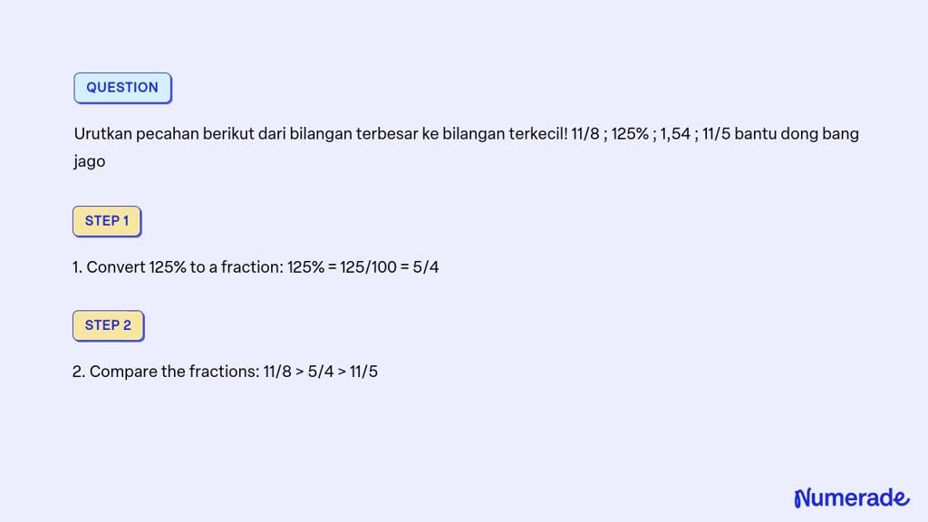 Solved Urutkan Pecahan Berikut Dari Bilangan Terbesar Ke Bilangan