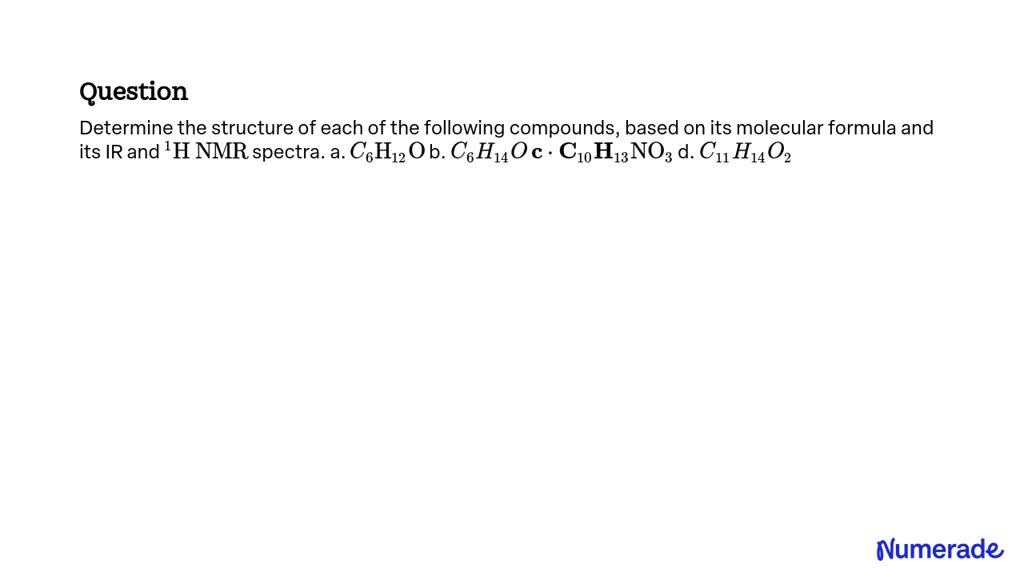 Solved Determine The Structure Of Each Of The Following Compounds