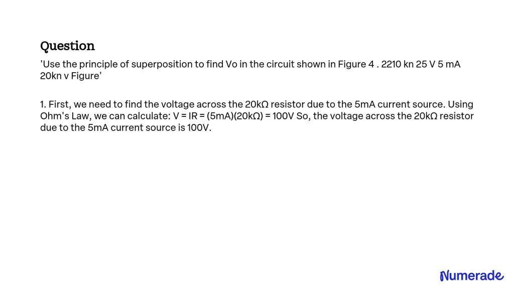 Solved Use The Principle Of Superposition To Find Vo In The Circuit