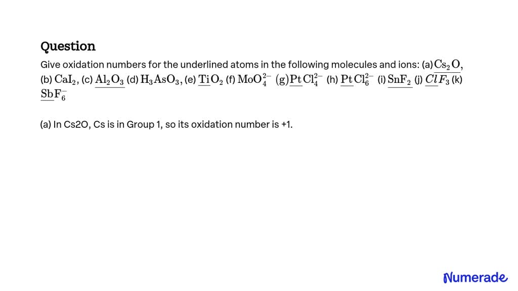 Solved Give Oxidation Numbers For The Underlined Atoms In The Following