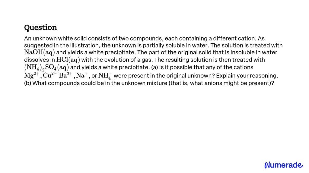 VIDEO Solution An Unknown White Solid Consists Of Two Compounds Each