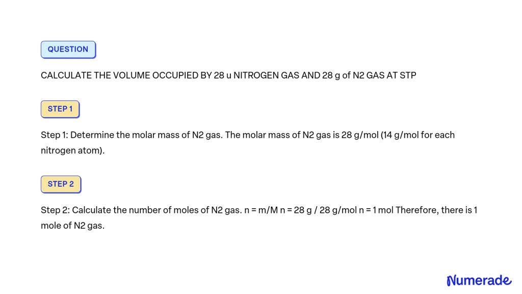 SOLVED CALCULATE THE VOLUME OCCUPIED BY 28 U NITROGEN GAS AND 28 G Of