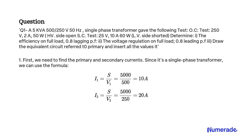 SOLVED Q1 A 5 KVA 500 250 V 50 Hz Single Phase Transformer Gave The