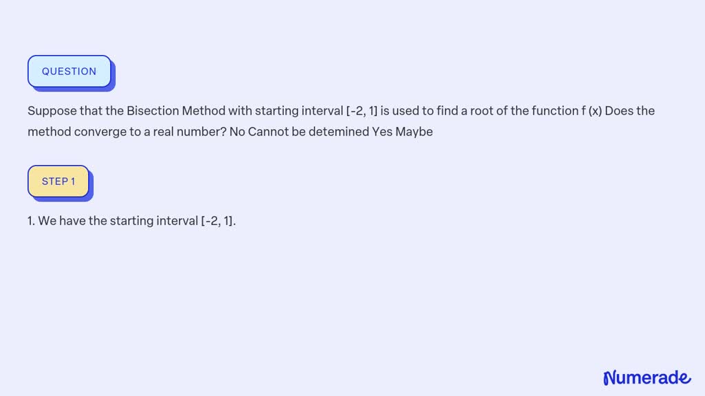 Solved Suppose That The Bisection Method With Starting Interval