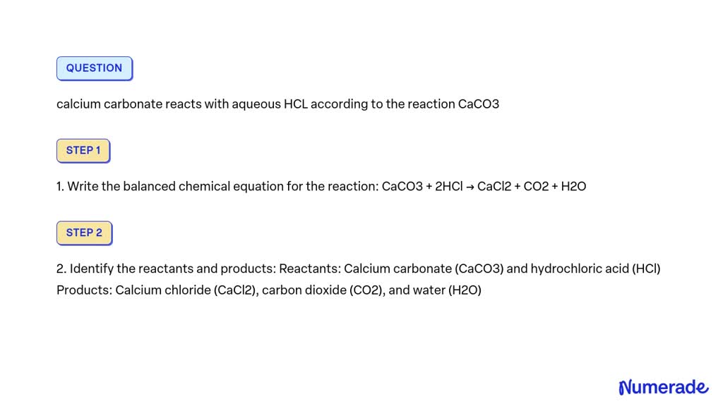 Solved Calcium Carbonate Reacts With Aqueous Hcl According To The