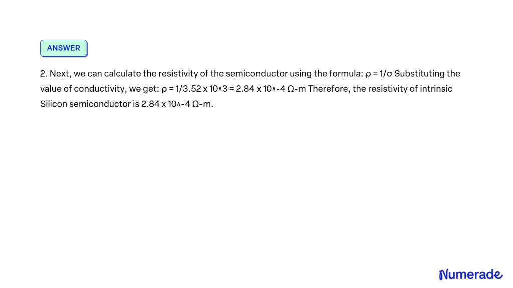 SOLVED Calculate The Values Of Conductivity And Resistivity Of