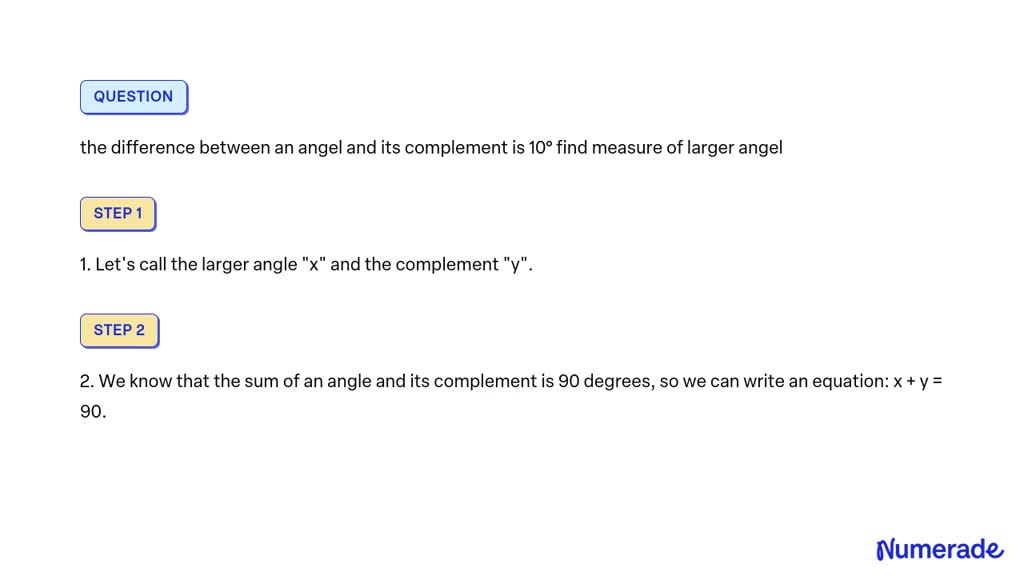 SOLVED The Difference Between An Angel And Its Complement Is 10 Find