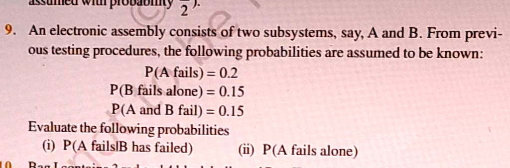 SOLVED: 9. An Electronic Assembly Consists Of Two Subsystems, Say, A ...