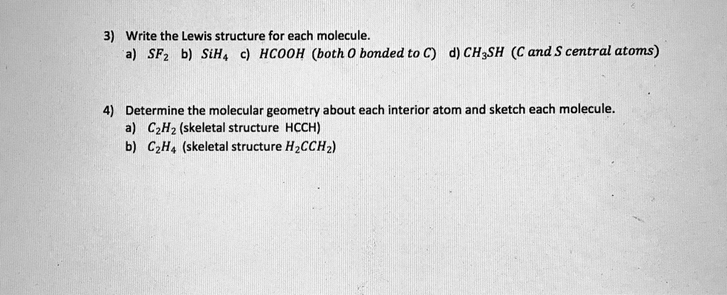 Solved: Write The Lewis Structure For Each Molecule: Sfz B) Sih4 Hcooh 