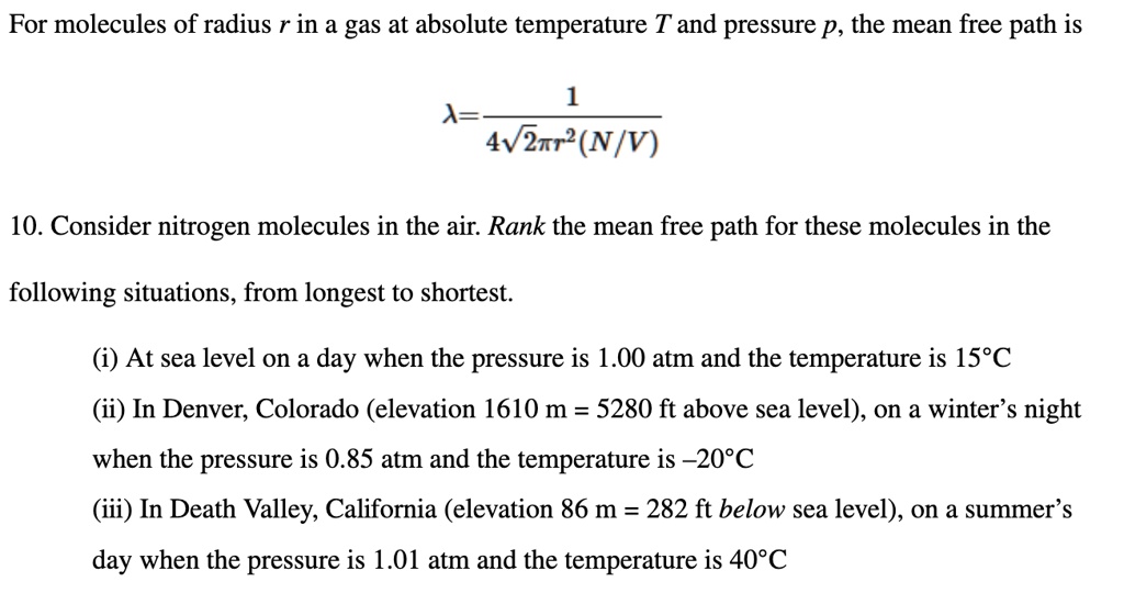 SOLVED: For molecules of radius r in a gas at absolute temperature T ...