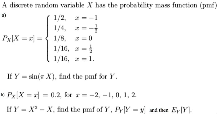 SOLVED: A Discrete Random Variable X Has The Probability Mass Function ...