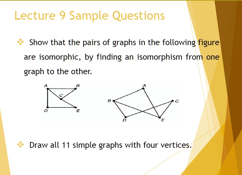 Solved Lecture 9 Sample Questions Show That The Pairs Of Graphs In The Following Figure Are