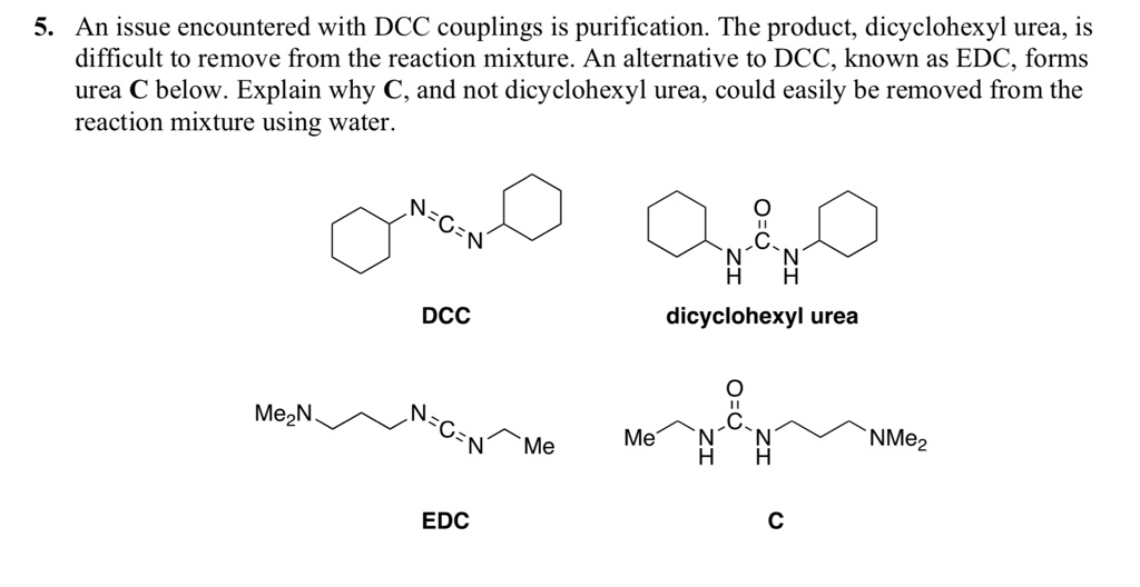SOLVED An issue encountered with DCC couplings is purification. The product, dicyclohexyl urea
