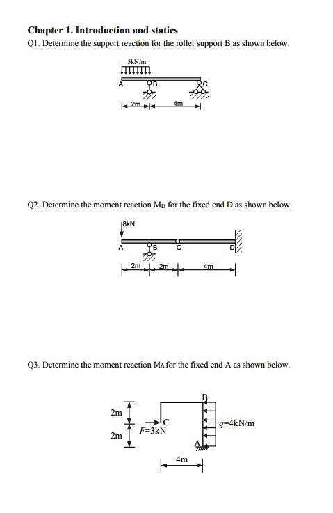 Solved Chapter 1 Introduction And Statistics Q1 Determine The Support Reaction For The Roller