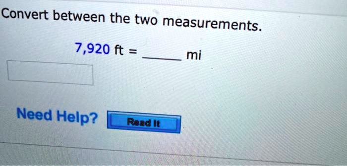 convert between the two measurements 7920 ft mi need help read lt 85125