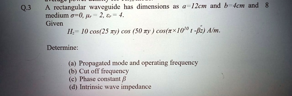 SOLVED: A rectangular waveguide has dimensions as a = 12 cm and b = 4 ...