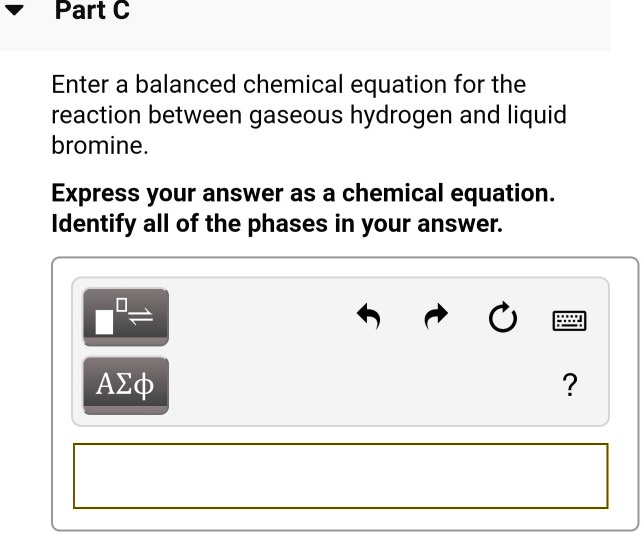 SOLVED Part € Enter a balanced chemical equation for the reaction