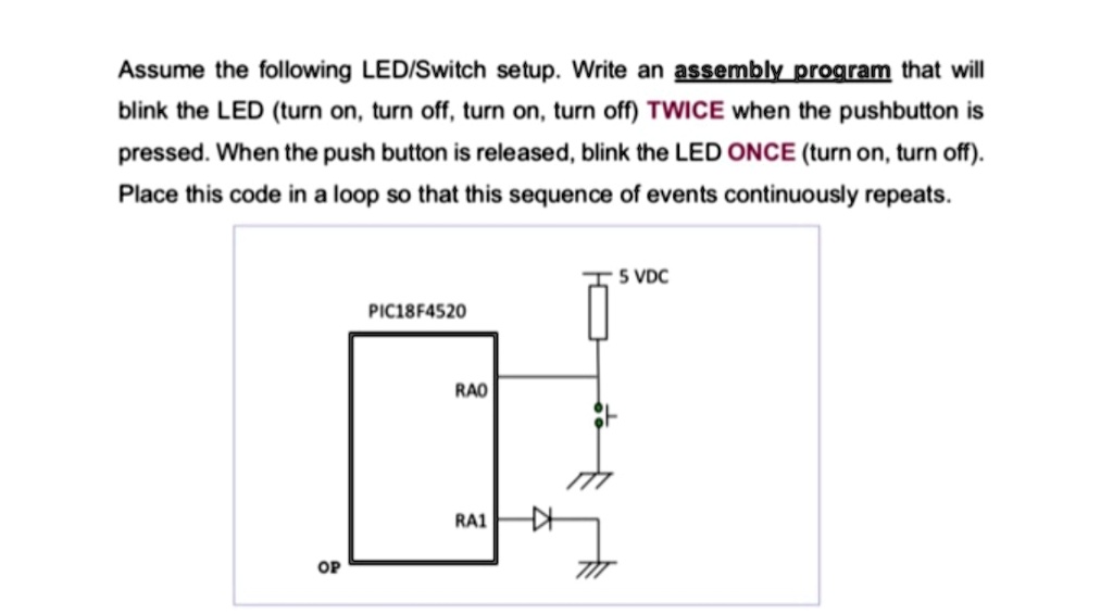 SOLVED: Assume the following LED/Switch setup. Write an assembly ...