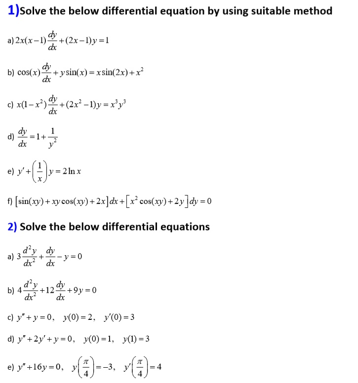 Solved 1jsolve The Below Differential Equation By Using Suitable Method A Zx X 1 2x Dy L B Cos X Ysin X Xsin 2x X X L Dy 2x Lyery Dx D L Dx E Y Ly Z 2 Lnx Sin Y