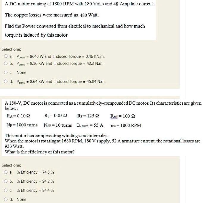 SOLVED: A DC motor rotating at 1800 RPM with 180 Volts and 48 Amp line ...